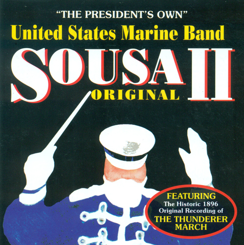 Imagen de apoyo de  PRESIDENT'S OWN UNITED STATES MARINE BAND: Original Sousa, Vol. 2