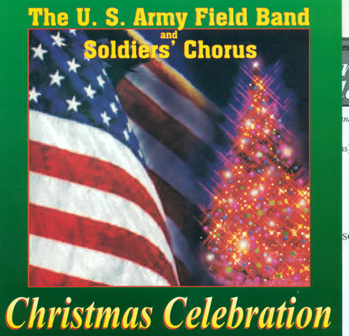 Imagen de apoyo de  CHRISTMAS CELEBRATION (United States Army Soldiers' Chorus, United States Army Field Band)