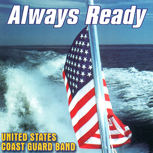 Imagen de apoyo de  UNITED STATES COAST GUARD BAND: Always Ready