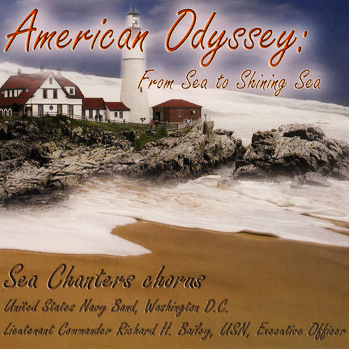 Imagen de apoyo de  UNITED STATES NAVY BAND AND SEA CHANTERS: American Odyssey (From Sea to Shining Sea)