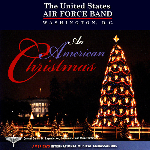 Imagen de apoyo de  UNITED STATES AIR FORCE BAND AND SINGING SEARGEANTS: American Christmas (An)