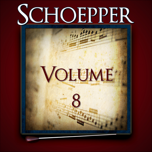 Imagen de apoyo de  PRESIDENT'S OWN UNITED STATES MARINE BAND: Schoepper, Vol. 8 of the Robert Hoe Collection