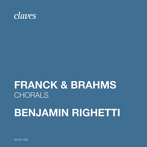 Imagen de apoyo de  FRANCK, C.: 3 Chorales for Organ / BRAHMS, J.: 11 Chorale Preludes (Righetti)
