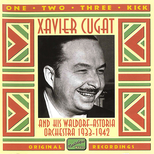 Imagen de apoyo de  CUGAT, Xavier: One, Two, Three, Kick (1933-1942)