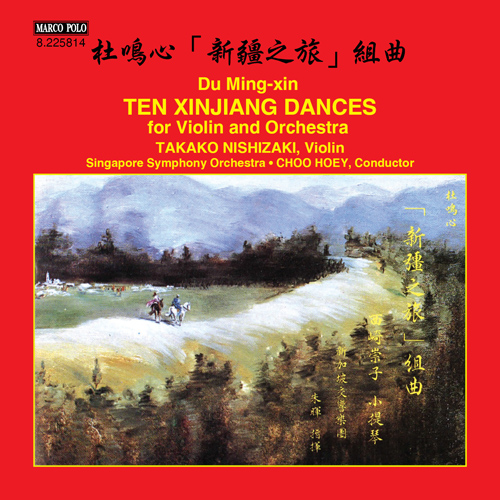 Imagen de apoyo de  DU, Mingxin: 10 Xinjiang Dances (Takako Nishizaki, Singapore Symphony, Choo Hoey)