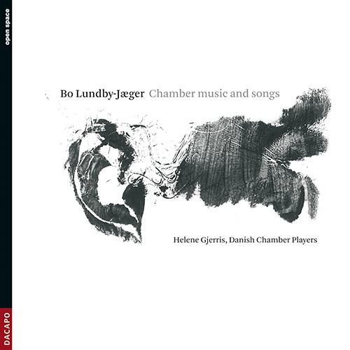 Imagen de apoyo de  LUNDBY-JAEGER, B.: Chamber Music and Songs - Offertorium / 7 Stages to 3 Chinese Texts / Trio / Elements / 3 Songs (Gjerris, Danish Chamber Players)