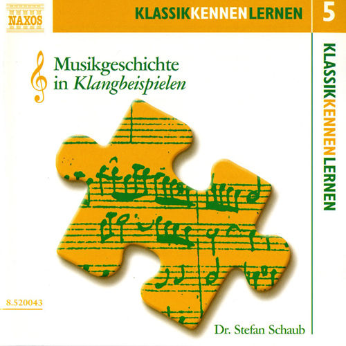 Imagen de apoyo de  KLASSIK KENNEN LERNEN  5: Musikgeschichte in Klangbeispielen (Dr. Stefan Schaub)