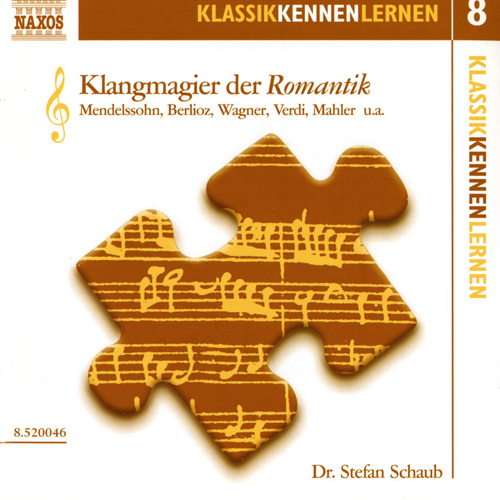 Imagen de apoyo de  KLASSIK KENNEN LERNEN  8: Klangmagier der Romantik (Dr. Stefan Schaub)