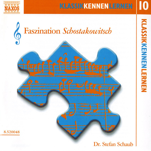 Imagen de apoyo de  KLASSIK KENNEN LERNEN 10: Faszination Schostakowitsch ((Dr. Stefan Schaub)