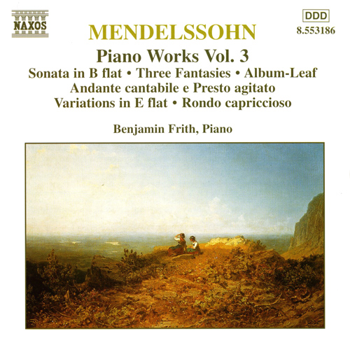 Imagen de apoyo de  MENDELSSOHN: Sonata in B-Flat Major / Fantasies, Op. 16