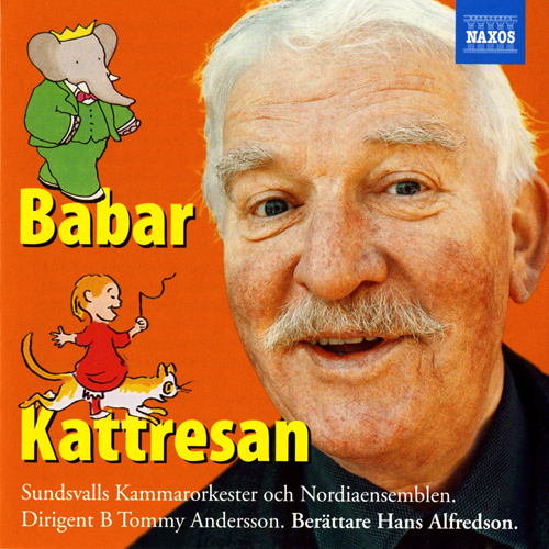Imagen de apoyo de  POULENC: Sagan om Babar / KALLSTROM: Kattresen (In Swedish)