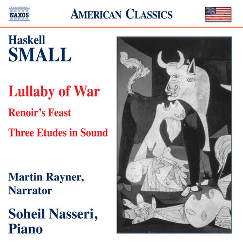 Imagen de apoyo de  SMALL, H.: Lullaby of War / Renoir's Feast / 3 Etudes in Sound (Rayner, Nasseri)