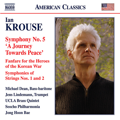 Imagen de apoyo de  KROUSE, I.: Symphony No. 5 / Fanfare for the Heroes of the Korean War / Symphonies of Strings Nos. 1, 2 (M. Dean, Seocho Philharmonia, Jong Hoon Bae)