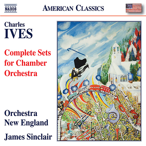 Imagen de apoyo de  IVES, C.: Sets for Chamber Orchestra (Complete) (Orchestra New England, James Sinclair)