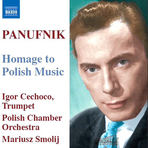Imagen de apoyo de  PANUFNIK: Old Polish Suite / Concerto in modo antico / Jagiellonian Triptych / Hommage a Chopin