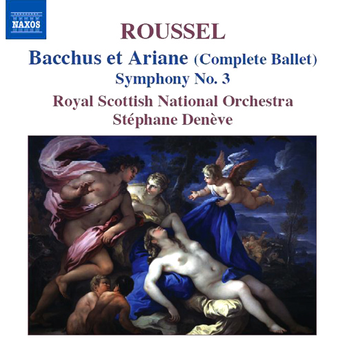Imagen de apoyo de  ROUSSEL, A.: Bacchus et Ariane (Bacchus and Ariadne) / Symphony No. 3 (Royal Scottish National Orchestra, Deneve)
