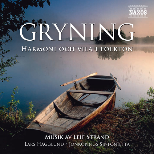 Imagen de apoyo de  STRAND, L.: Gryning - Harmoni och vila i folkton) (Hagglund, Westman, Jonkoping Sinfonietta, Strand)