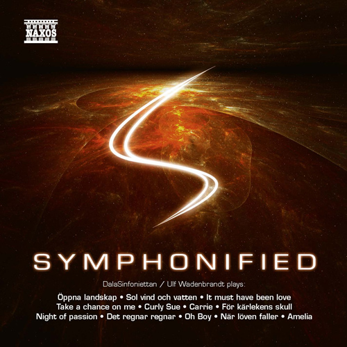 Imagen de apoyo de  Orchestral Music - NILSSON, T. / PERSSON, P. / GARDESTAD, T. / OLAUSSON, R. / TEMPEST, J. / GESSLE, P. (Symphonified) (Dalasinfoniettan, Wadenbrandt)