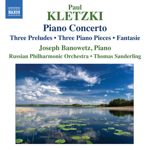 Imagen de apoyo de  KLETZKI, P.: Piano Concerto / 3 Preludes / 3 Unpublished Piano Pieces / Fantasie (Banowetz, Russian Philharmonic, T. Sanderling)