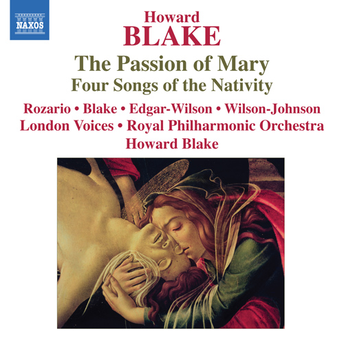 Imagen de apoyo de  BLAKE, H.: Passion of Mary (The) / 4 Songs of the Nativity (London Voices, Royal Philharmonic, Blake)