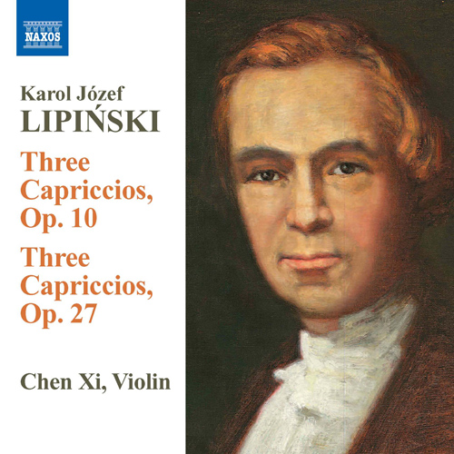 Imagen de apoyo de  LIPINSKI, K.: Capriccios, Opp. 10 and 27 (Xi Chen)
