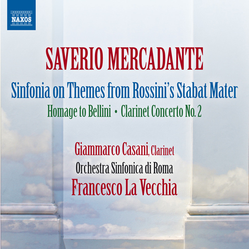 Imagen de apoyo de  MERCADANTE, S.: Sinfonia su motivi dello Stabat Mater di Rossini / Omaggio a Bellini / Clarinet Concerto No. 2 (Casani, Rome Symphony, La Vecchia)