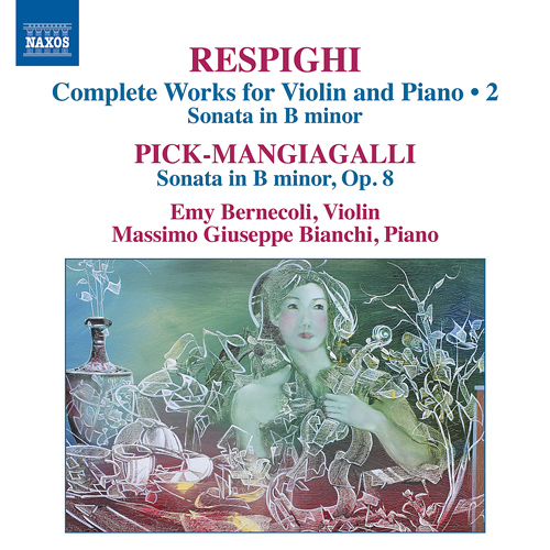 Imagen de apoyo de  RESPIGHI, O.: Violin and Piano Works (Complete), Vol. 2 / PICK-MANGIAGALLI, R.: Violin and Piano Works (Complete) (Bernecoli, Bianchi)