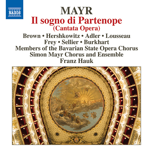 Imagen de apoyo de  MAYR, J.S.: Sogno di Partenope (Il) [Cantata Opera] (Munich State Opera Chorus, Simon Mayr Choir and Ensemble, Hauk)