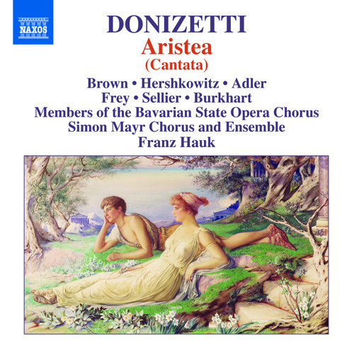 Imagen de apoyo de  DONIZETTI, G.: Aristea [Cantata] (A.L. Brown, Hershkowitz, C. Adler, Members of Bavarian State Opera Chorus, Simon Mayr Chorus and Ensemble, Hauk)