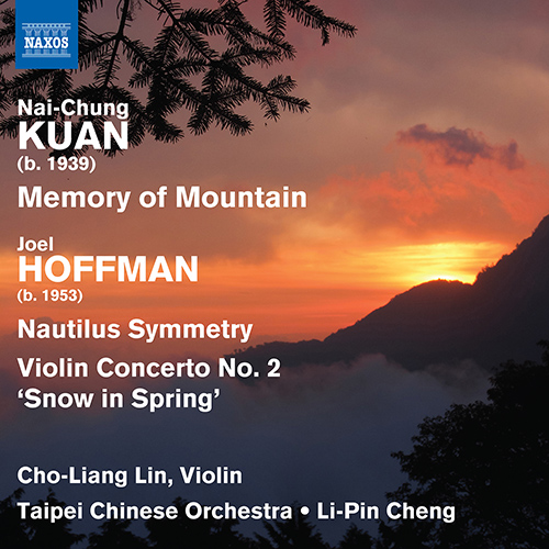 Imagen de apoyo de  KUAN, Nai-Chung: Memory of Mountain / HOFFMAN, J.: Nautilus Symmetry / Snow in Spring (Cho-Liang Lin, Taipei Chinese Orchestra, Li-Pin Cheng)