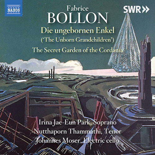 Imagen de apoyo de  BOLLON, F.: Ungebornen Enkel (Die) / The Secret Garden of the Cordania (Irina Jae-Eun Park, Thammathi, J. Moser)