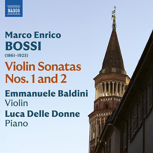 BOSSI, M.E.: Violin Sonatas Nos. 1 and 2 (E. Baldini, L. Delle Donne)