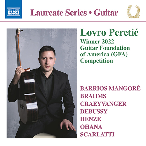 Imagen de apoyo de  Guitar Recital: Peretić, Lovro - BARRIOS MANGORÉ, A. / BRAHMS, J. / CRAEYVANGER, K.A. / DEBUSSY, C. / HENZE, H.W. / OHANA, M. / SCARLATTI, D.