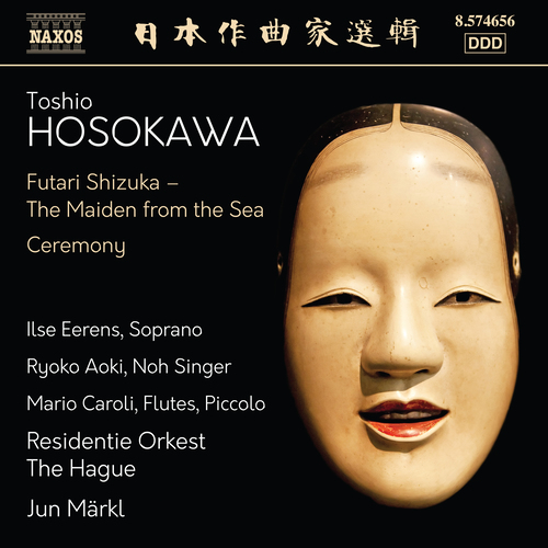 Imagen de apoyo de  HOSOKAWA, Toshio: Futari Shizuka (The Maiden from the Sea) / Ceremony (Eerens, Ryoko Aoki, Caroli, Residentie Orkest The Hague, Märkl)