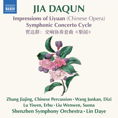Imagen de apoyo de  JIA, Daqun: Impressions of Liyuan, Symphonic Concerto Cycle (Jiajing Zhang, Junkan Wang, Yiwen Lu, Wenwen Liu, Shenzhen Symphony, Daye Lin)