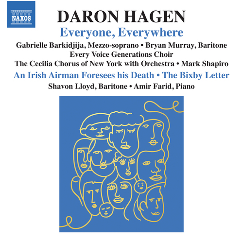 Imagen de apoyo de  HAGEN, D.A.: Everyone, Everywhere (Barkidjija, Bryan Murray, Shavon Lloyd, A. Farid, The Cecilia Chorus of New York with Orchestra, Mark Shapiro)