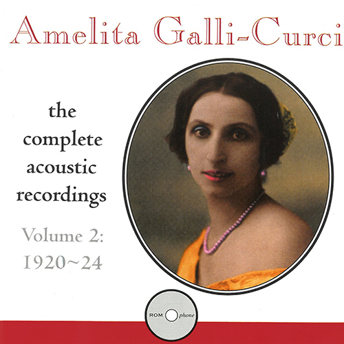 Imagen de apoyo de  GALLI-CURCI, Amelita: Complete Acoustic Recordings, Vol. 2, 1920-24