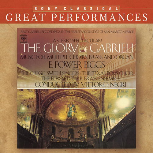 Imagen de apoyo de  GABRIELI, G.: Choral and Organ Music (The Glory of Gabrieli) (Gregg Smith Singers, Texas Boys Choir, Negri, Biggs)