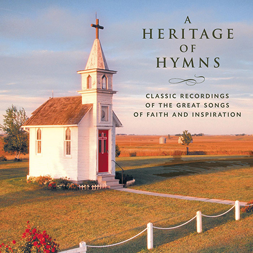 Imagen de apoyo de  HERITAGE OF HYMNS (A) - Classic Recordings of the Great Songs of Faith and Inspiration