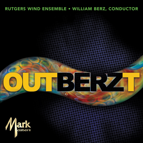 Imagen de apoyo de  RUTGERS WIND ENSEMBLE: Outberzt