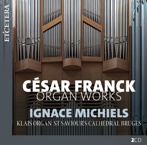 Imagen de apoyo de  FRANCK, C.: Organ Works (Michiels)