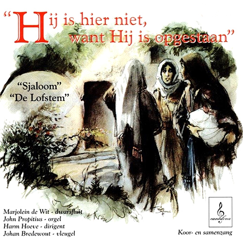 Imagen de apoyo de  Choral Concert: Samenzangkoor van de Grote kerk te Hasselt - EGBERTS, M. / MULDER, J. / KENDRICK, G. / (Hij is hier niet, want Hij is opgestaan)