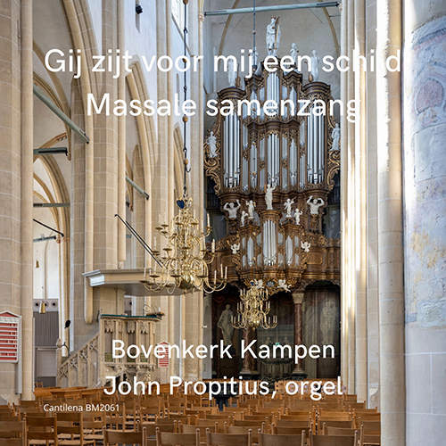 Imagen de apoyo de  GIJ ZIJT VOOR MIJ EEN SCHILD - Massale samenzang (Samenzangkoor Bovenkerk Kampen, Propitius)