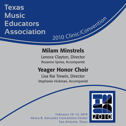 Imagen de apoyo de  2010 Texas Music Educators Association (TMEA): Milam Minstrels and Yeager Honor Choir