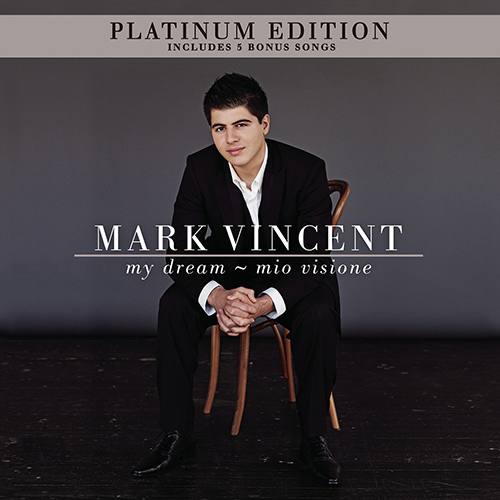 Imagen de apoyo de  Vocal Recital (Tenor): Vincent, Mark - ANKA, P. / BRICUSSE, L. / COHEN, L. / FOSTER, D. (My Dream - Mio Visione)