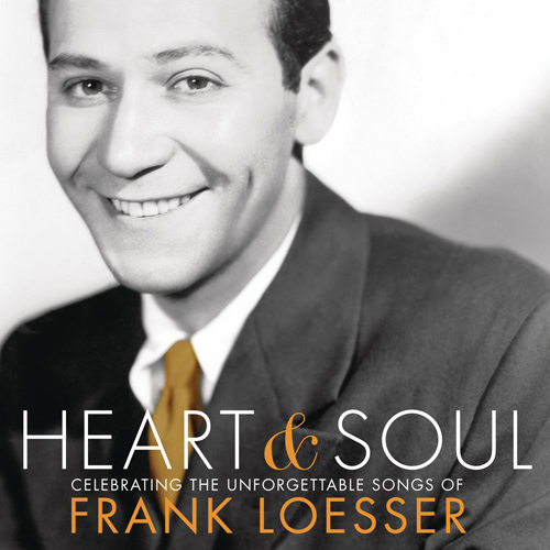 Imagen de apoyo de  HEART AND SOUL - Celebrating the Unforgettable Songs of Frank Loesser