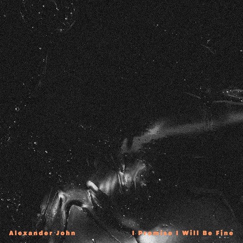 Imagen de apoyo de  JOHN, A.: Promise I Will Be Fine (I) (A. John)