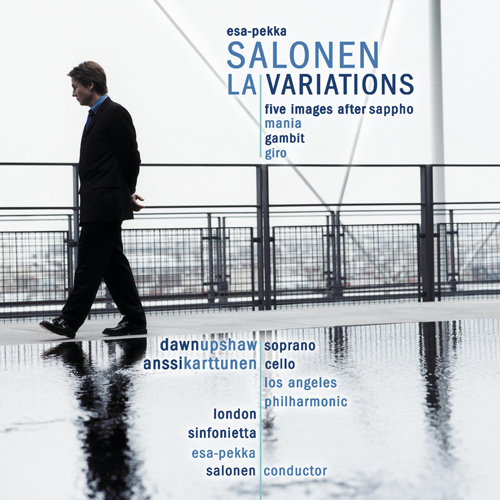 Imagen de apoyo de  SALONEN, E.-P.: LA Variations / 5 Images after Sappho / Mania / Giro (Upshaw, Karttunen, Los Angeles Philharmonic, London Sinfonietta, Salonen)