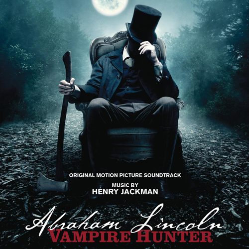 Imagen de apoyo de  JACKMAN, H.: Abraham Lincoln: Vampire Hunter (Original Motion Picture Soundtrack) (Greenway)