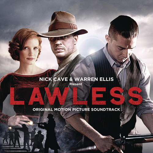 Imagen de apoyo de  CAVE, N. / ELLIS, W.: Lawless (Original Motion Picture Soundtrack) (The Bootleggers)